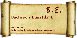 Bachrach Euszták névjegykártya
